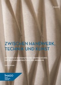 Cover: Zwischen Handwerk, Technik und Kunst - kopaed