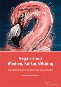 Cover: Veganismus in Medien, Kultur und Bildung - kopaed