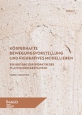 Cover: K&ouml;rperhafte Bewegungsvorstellung und figuratives Modellieren - kopaed