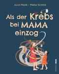 Cover: Als der Krebs bei Mama einzog - Kampenwand