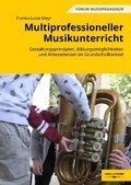 Cover: Multiprofessioneller Musikunterricht - Hollitzer Wissenschaftsverlag