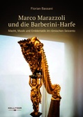 Cover: Marco Marazzoli und die Barberini-Harfe - Hollitzer Wissenschaftsverlag