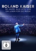 Cover: Roland Kaiser - 50 Jahre. Alle Hits. Live - Sony Music Entertainment