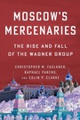 Cover: Moscow's Mercenaries - Columbia University Press