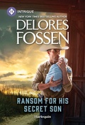 Cover: Ransom for His Secret Son - HARLEQUIN INTRIGUE