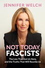 Cover: Not Today, Fascists - Hanover Square Press