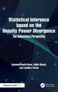 Enlarge image Cover: Statistical Inference based on the Density Power Divergence - Chapman & Hall/CRC