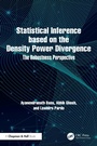 Cover: Statistical Inference based on the Density Power Divergence - Chapman and Hall