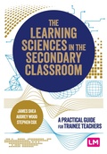 Cover: The Learning Sciences in the Secondary Classroom - Sage Publications Ltd (Digital)