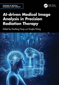 Cover: AI-driven Medical Image Analysis in Precision Radiation Therapy - CRC Press