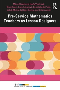 Enlarge image Cover: Pre-Service Mathematics Teachers as Lesson Designers - Taylor & Francis