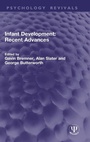 Cover: Infant Development: Recent Advances - Taylor & Francis