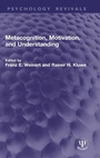 Cover: Metacognition, Motivation, and Understanding - Taylor & Francis