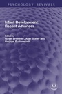 Cover: Infant Development: Recent Advances - Taylor & Francis