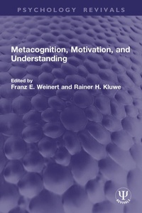 Enlarge image Cover: Metacognition, Motivation, and Understanding - Taylor & Francis