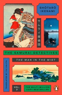 Enlarge image Cover: The Samurai Detectives: Volume 3 - Penguin Books Ltd