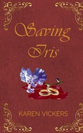 Cover: Saving Iris - Karen Vickers
