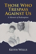 Cover: Those Who Trespass Against Us - Tellwell Talent