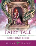 Cover: Fairy Tale Princesses and Romance Coloring Book - Fairies and Fantasy Pty Ltd