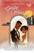 Cover: Smoke & Mirrors - Danielle Brooks Writes