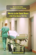 Cover: Murder in the Quiet Hours: In Little Firling, the silence of death hides a killer's heart (Murder in Little Firling, #9) - Belinda Chavremootoo