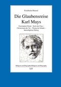 Cover: Die Glaubensreise Karl Mays - Lit Verlag