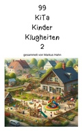 Cover: 99 Kita Kinder Klugheiten - BoD - Books on Demand