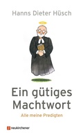 Bild: Ein g&uuml;tiges Machtwort - Neukirchener Verlag