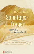 Cover: Sonntagsfragen &uuml;ber Gott, die Welt und mich - Neukirchener Verlag