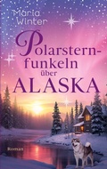 Cover: Polarsternfunkeln &uuml;ber Alaska - BoD - Books on Demand
