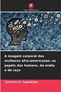 Cover: A imagem corporal das mulheres afro-americanas - Edicoes Nosso Conhecimento