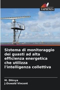 Cover: Sistema di monitoraggio dei guasti ad alta efficienza energetica che utilizza l'intelligenza collettiva - Edizioni Sapienza
