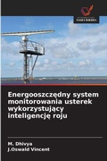 Cover: Energooszczedny system monitorowania usterek wykorzystujacy inteligencje roju - Wydawnictwo Nasza Wiedza