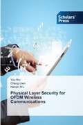 Cover: Physical Layer Security for OFDM Wireless Communications - Scholars' Press