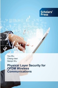 Enlarge image Cover: Physical Layer Security for OFDM Wireless Communications - Scholars' Press