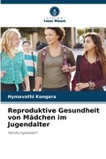 Cover: Reproduktive Gesundheit von Maedchen im Jugendalter - Verlag Unser Wissen