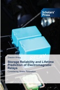 Cover: Storage Reliability and Lifetime Prediction of Electromagnetic Relays - Scholars' Press