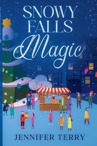 Enlarge image Cover: Snowy Falls Magic - Jennifer Terry