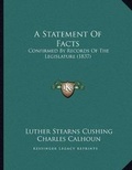 Cover: A Statement Of Facts - Kessinger Publishing