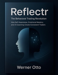 Enlarge image Cover: Reflectr The Behavioral Trading Revolution - WERNER OTTO
