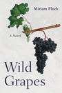 Cover: Wild Grapes - Wipf & Stock Publishers