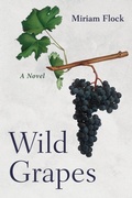 Cover: Wild Grapes - Wipf & Stock Publishers