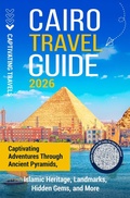 Cover: Cairo Travel Guide - Captivating Travels