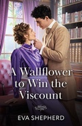 Cover: A Wallflower To Win The Viscount - Mills & Boon