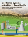 Cover: Geothermal Systems in the Energy Transition Era - Elsevier