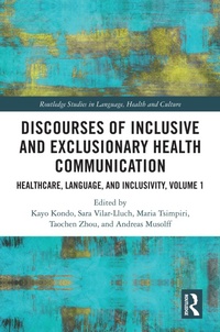 Enlarge image Cover: Discourses of Inclusive and Exclusionary Health Communication - Routledge