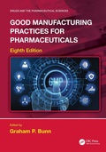 Cover: Good Manufacturing Practices for Pharmaceuticals - CRC Press