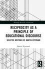 Cover: Reciprocity as a Principle of Educational Discourse - Routledge