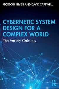 Enlarge image Cover: Cybernetic System Design for a Complex World - Routledge