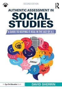 Enlarge image Cover: Authentic Assessment in Social Studies - Routledge